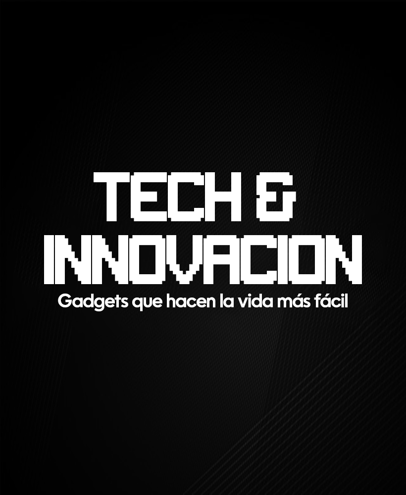 Tech & Innovación